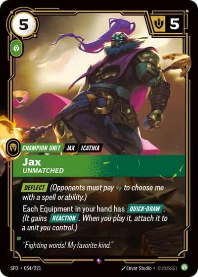 Jax, Unmatched card
