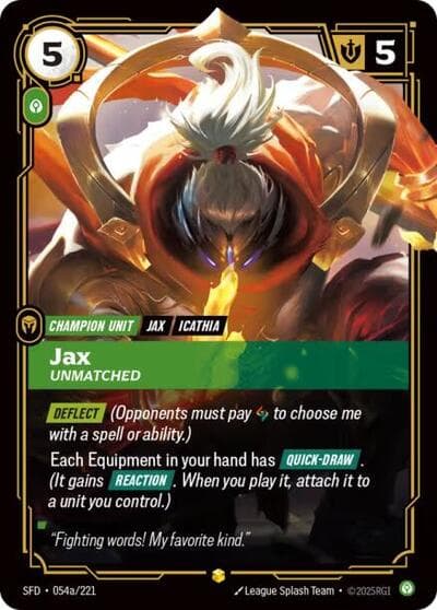 Jax, Unmatched card