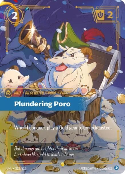 Plundering Poro (Overnumbered) — Unleashed (#222)